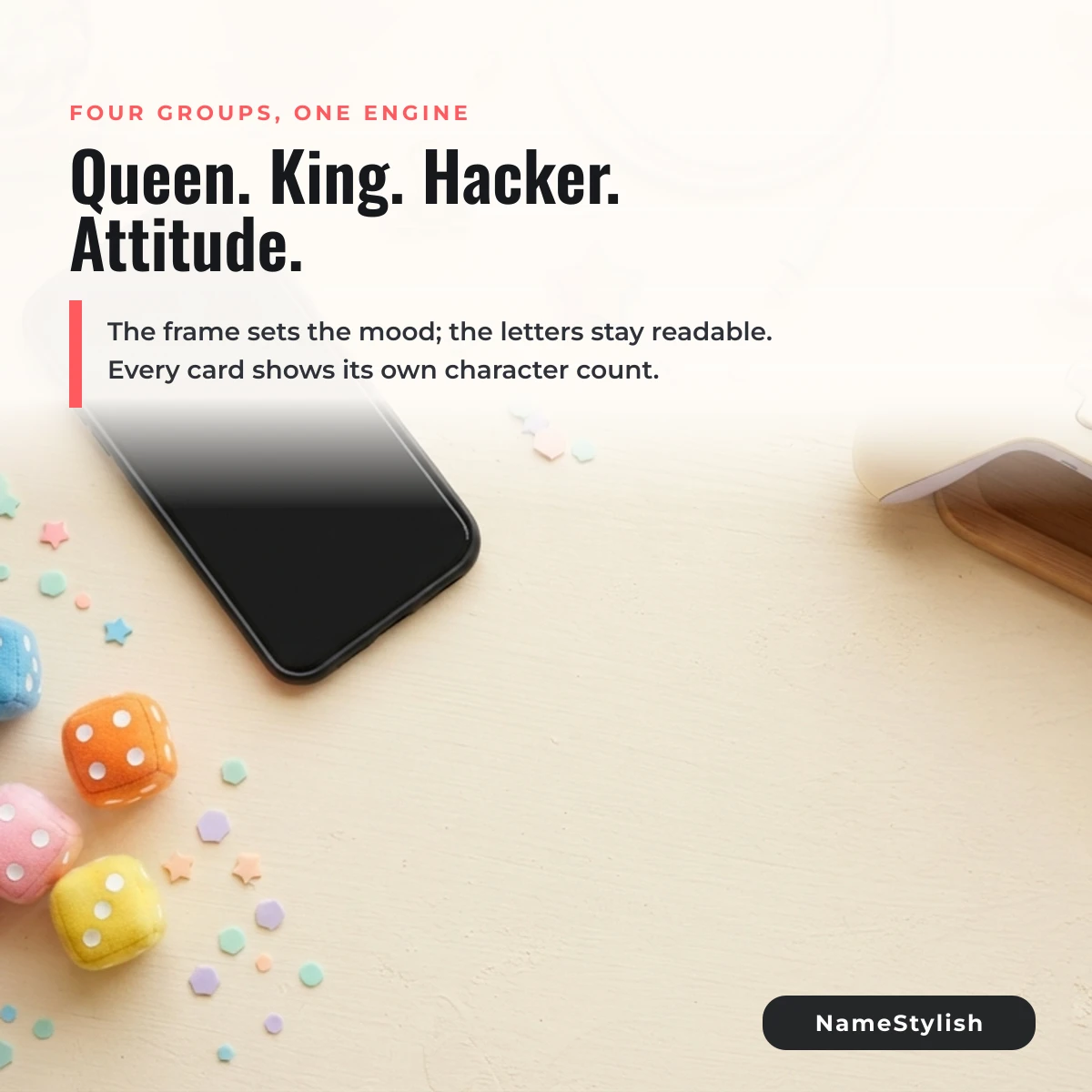 Free Fire name groups - queen, king, hacker and attitude Bright cream desk with a phone and coloured dice beside the words queen, king, hacker and attitude