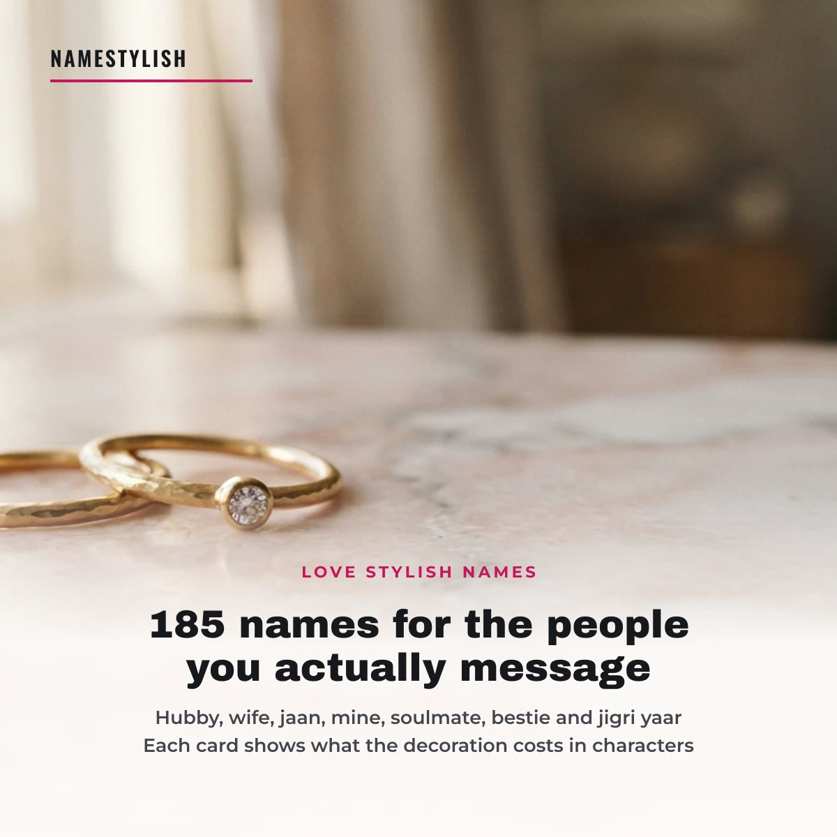 Love stylish names - names for the people you message Two delicate gold rings resting side by side on a pale pink marble surface