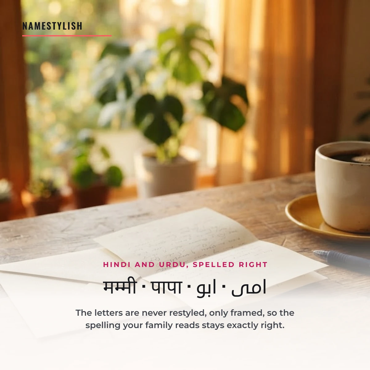 Mom dad names in Hindi and Urdu, spelled right Handwritten notes and a pen on a sunlit table beside the Hindi and Urdu words for mummy and papa